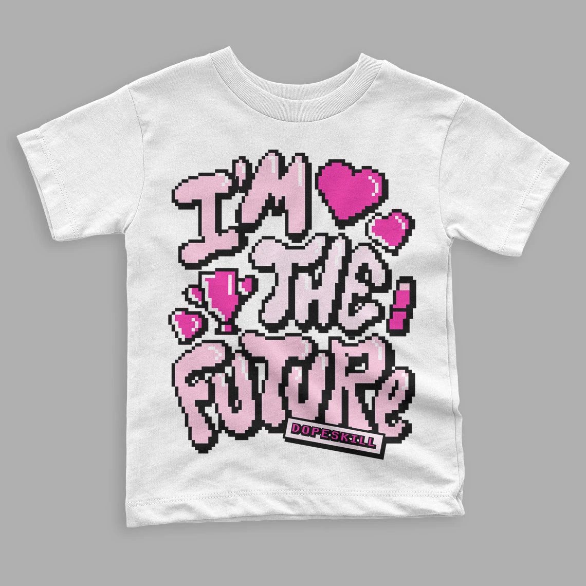 Triple Pink Dunk Low DopeSkill Toddler Kids T-shirt I'm The Future Graphic 1 Triple Pink Dunk Low DopeSkill Toddler Kids T-shirt I'm The Future Graphic