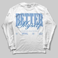 Forget Me Not 4s DopeSkill Long Sleeve T-Shirt Better Myself Graphic