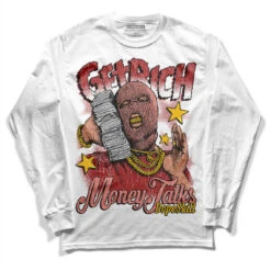 Dune Red 13s DopeSkill Long Sleeve T-Shirt Get Rich Graphic