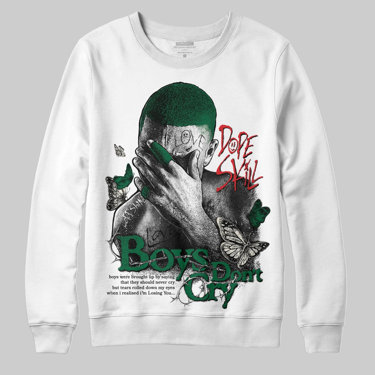 Pine Green 13s DopeSkill Sweatshirt Boys Don't Cry Graphic 1 Pine Green 13s DopeSkill Sweatshirt Boys Don't Cry Graphic