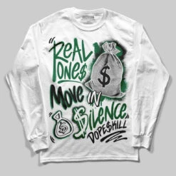 Pine Green 13s DopeSkill Long Sleeve T-Shirt Real Ones Move In Silence Graphic