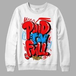 Fruity Pebbles Dunks DopeSkill Sweatshirt New Paid In Full Graphic