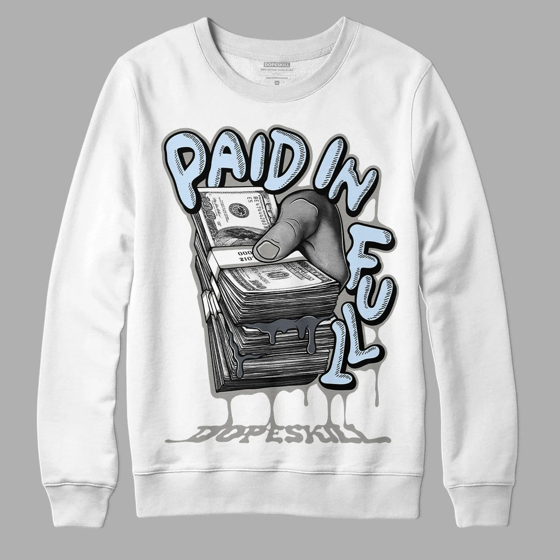Cool Grey 6s DopeSkill Sweatshirt Paid In Full Graphic 1 Cool Grey 6s DopeSkill Sweatshirt Paid In Full Graphic