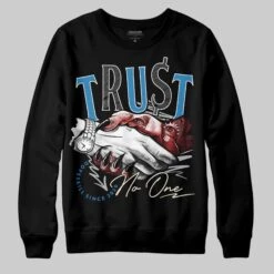Rare Air 3s DopeSkill Sweatshirt Trust No One Graphic