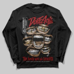 Black Toe Reimagined 1s DopeSkill Long Sleeve T-Shirt The Mouth With No Droughts Graphic