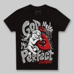 White Thunder 4s DopeSkill Toddler Kids T-shirt God Made Me Perfect Graphic