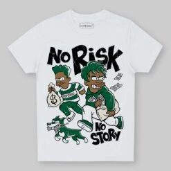 Pine Green 13s DopeSkill Toddler Kids T-shirt No Risk No Story Graphic