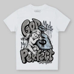 Cool Grey 11s DopeSkill Toddler Kids T-shirt God Made Me Perfect Graphic