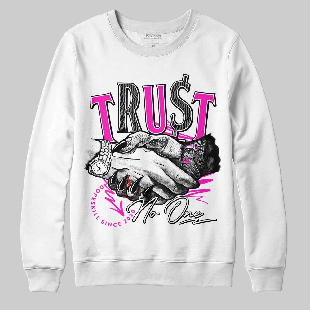 Dunk Low Active Fuchsia DopeSkill Sweatshirt Trust No One Graphic 1 Dunk Low Active Fuchsia DopeSkill Sweatshirt Trust No One Graphic