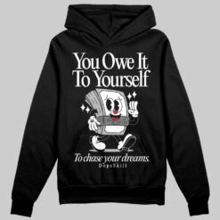 Black Cement 3s DopeSkill Hoodie Sweatshirt Owe It To Yourself Graphic