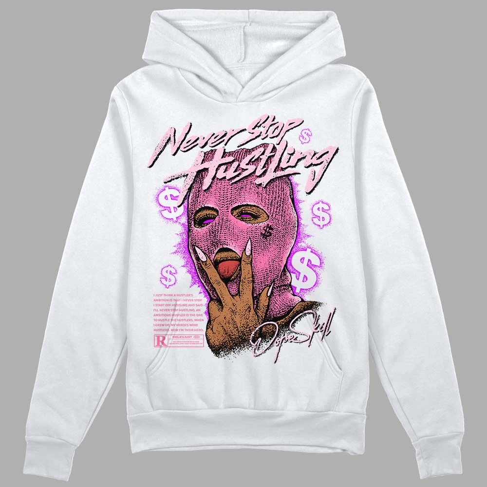 Dunk Pink Foam DopeSkill Hoodie Sweatshirt Never Stop Hustling Graphic 2 Dunk Pink Foam DopeSkill Hoodie Sweatshirt Never Stop Hustling Graphic - Image 2