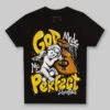 Yellow Ochre 6s DopeSkill Toddler Kids T-shirt God Made Me Perfect Graphic
