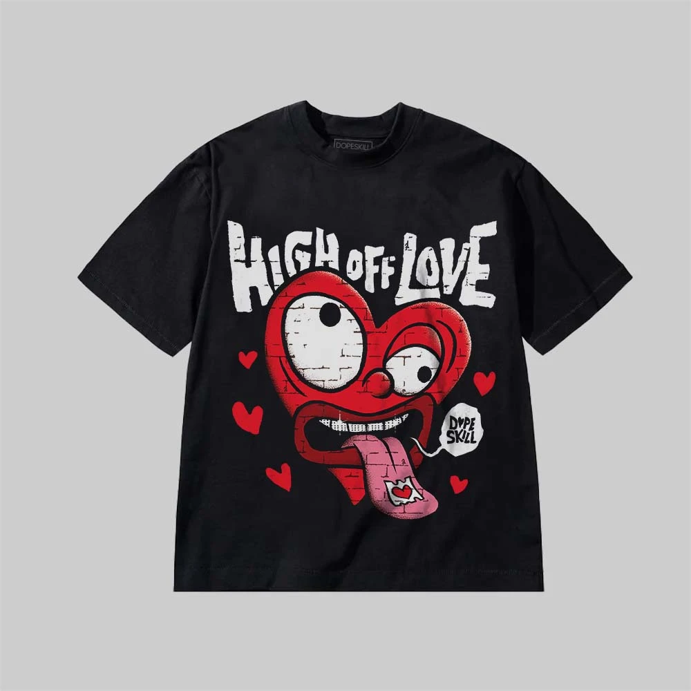 High Off Love DopeSkill Premium T-shirt 2 High Off Love DopeSkill Premium T-shirt - Image 2
