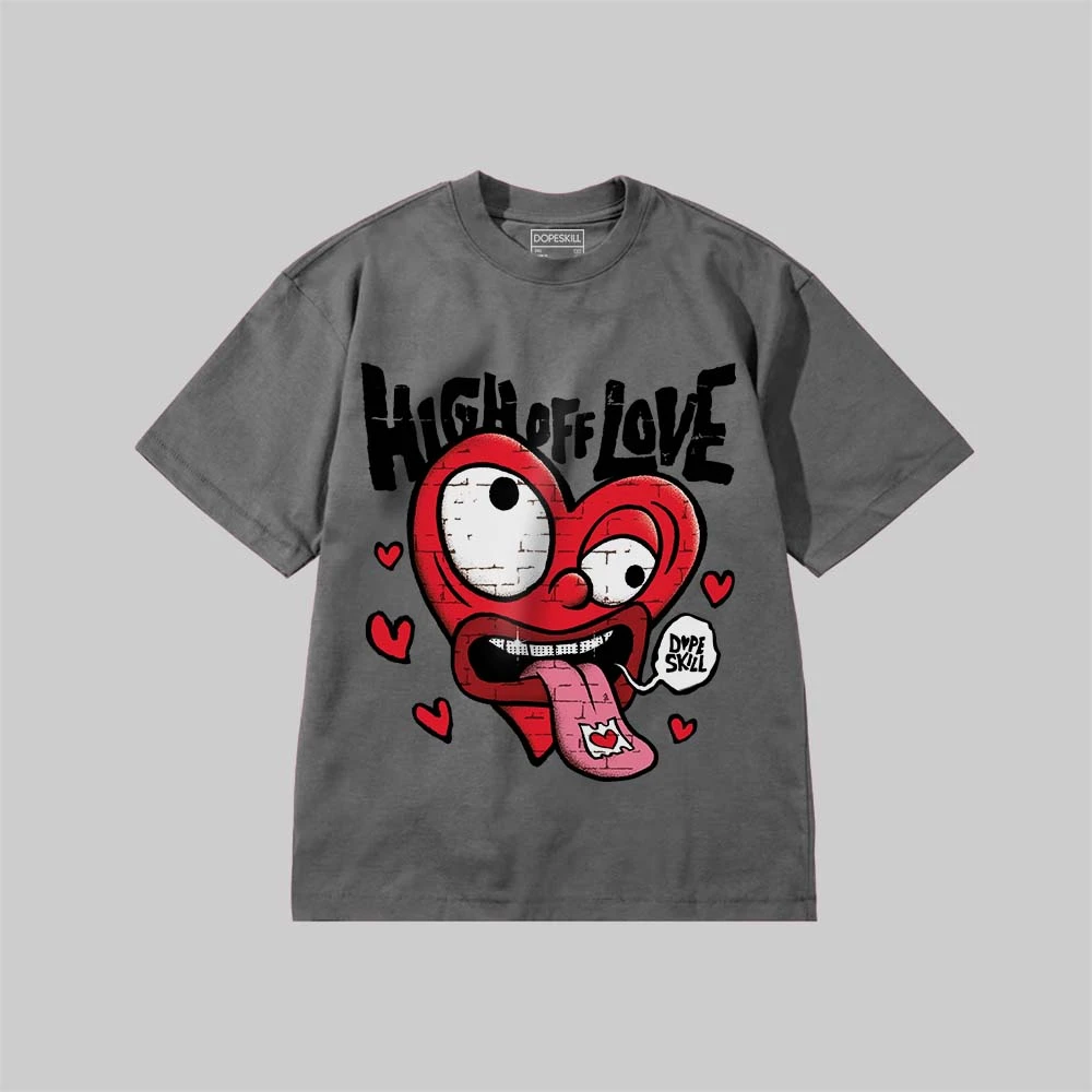 High Off Love DopeSkill Premium T-shirt 4 High Off Love DopeSkill Premium T-shirt - Image 4