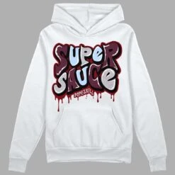 Burgundy 5s DopeSkill Hoodie Sweatshirt Super Sauce Graphic