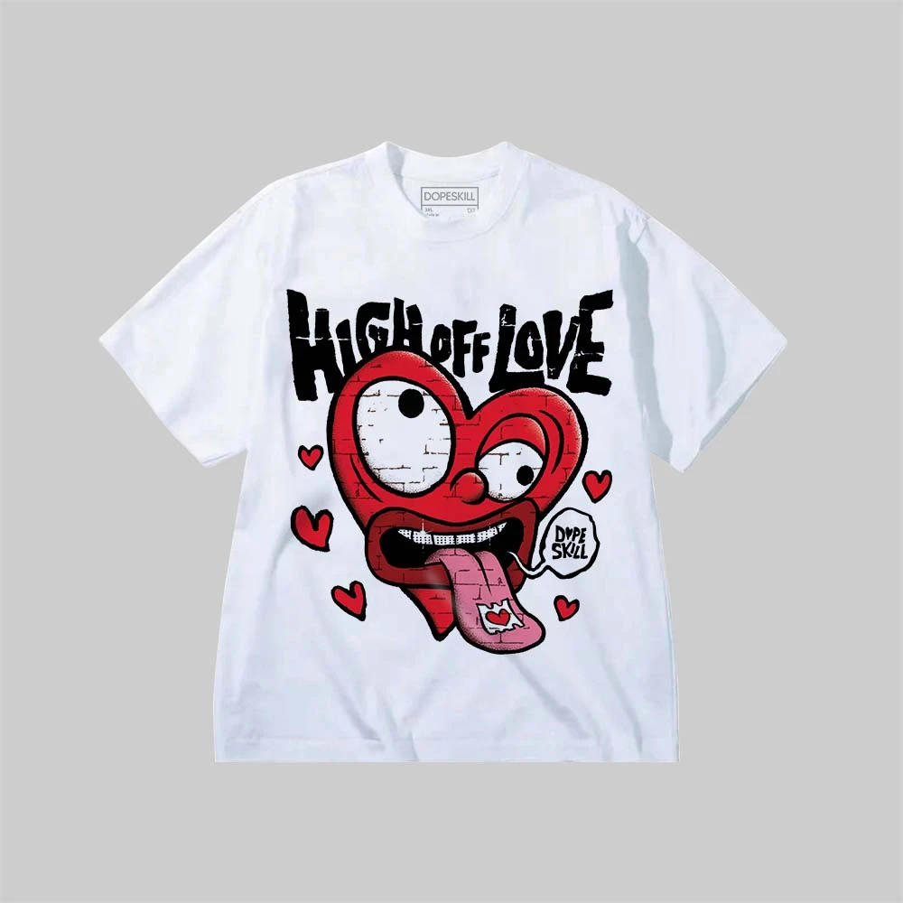 High Off Love DopeSkill Premium T-shirt 1 High Off Love DopeSkill Premium T-shirt