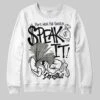 Black Cat 3s DopeSkill Sweatshirt Speak It Graphic