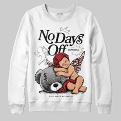 White Cement 4s DopeSkill Sweatshirt New No Days Off Graphic