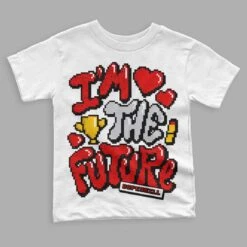 Red Cement 4S DopeSkill Toddler Kids T-shirt I'm The Future Graphic
