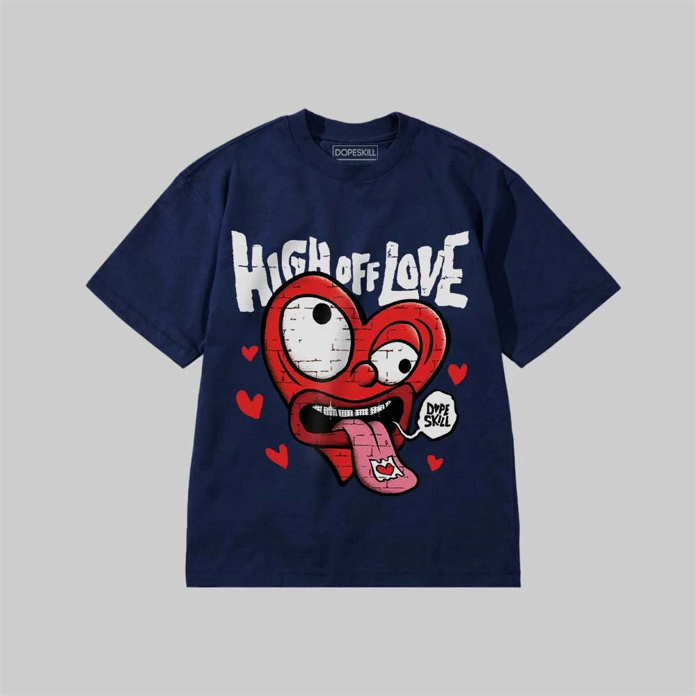 High Off Love DopeSkill Premium T-shirt 6 High Off Love DopeSkill Premium T-shirt - Image 6