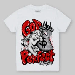 Red Cement 4S DopeSkill Toddler Kids T-shirt God Made Me Perfect Graphic