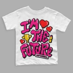 Fierce Pink 1s DopeSkill Toddler Kids T-shirt I'm The Future Graphic