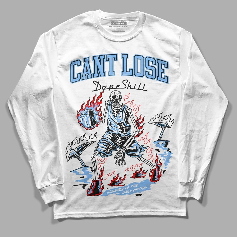 Powder Blue 9s DopeSkill Long Sleeve T-Shirt Cant Lose Graphic 1 Powder Blue 9s DopeSkill Long Sleeve T-Shirt Cant Lose Graphic