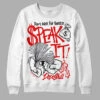 Red Cement 4S DopeSkill Sweatshirt Speak It Graphic