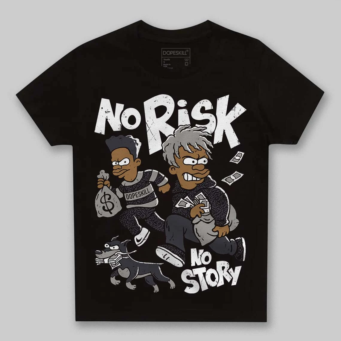 Black Cat 3s DopeSkill Toddler Kids T-shirt No Risk No Story Graphic 2 Black Cat 3s DopeSkill Toddler Kids T-shirt No Risk No Story Graphic - Image 2