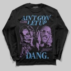 PURPLE Collection DopeSkill Long Sleeve T-Shirt Ain't Gon' Let Up Graphic