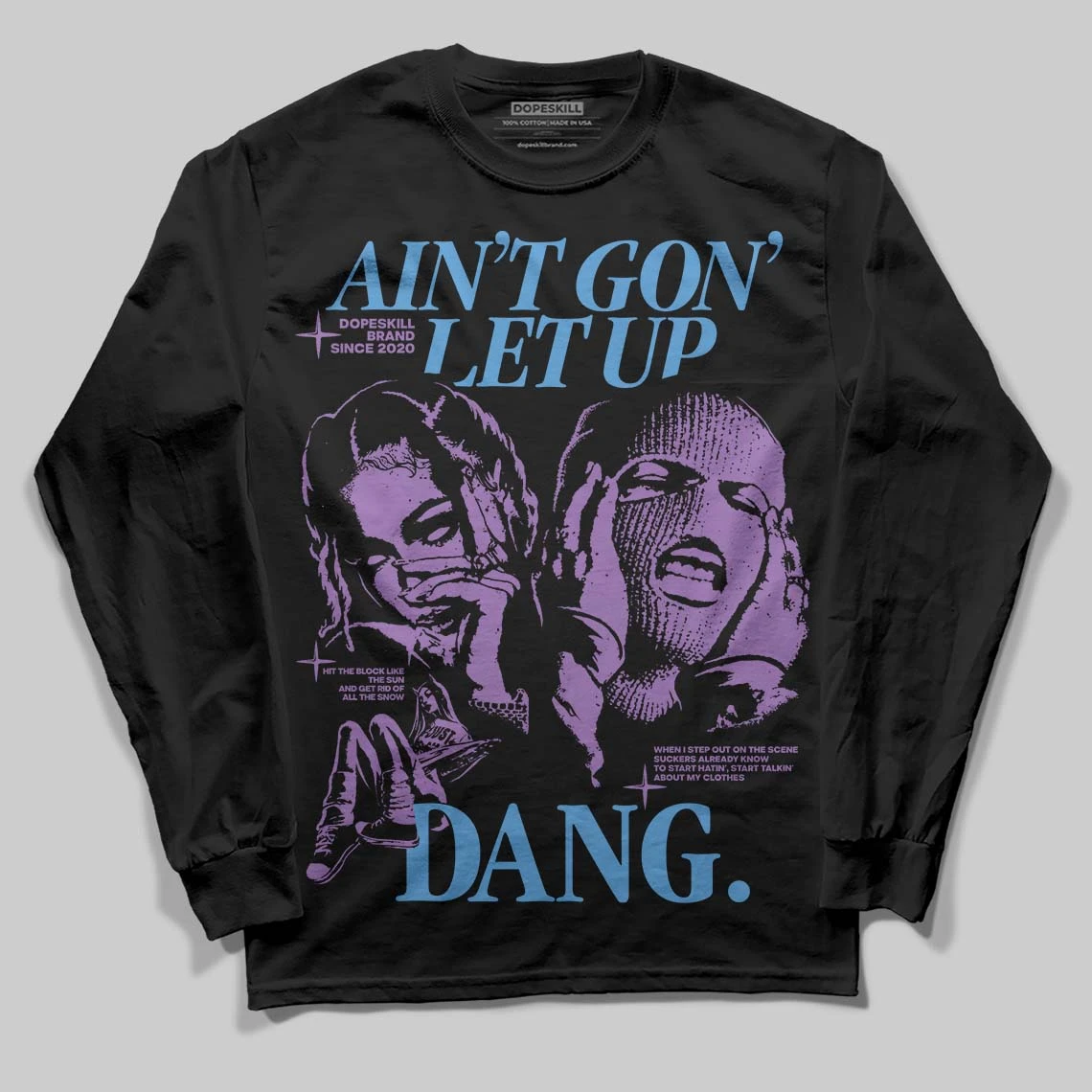 PURPLE Collection DopeSkill Long Sleeve T-Shirt Ain't Gon' Let Up Graphic 1 PURPLE Collection DopeSkill Long Sleeve T-Shirt Ain't Gon' Let Up Graphic