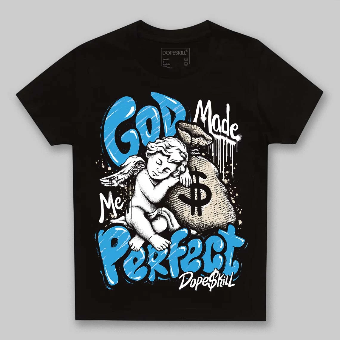 UNC Reimagined 1s DopeSkill Toddler Kids T-shirt God Made Me Perfect Graphic 2 UNC Reimagined 1s DopeSkill Toddler Kids T-shirt God Made Me Perfect Graphic - Image 2