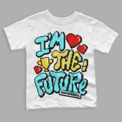 Aqua 5s DopeSkill Toddler Kids T-shirt I'm The Future Graphic