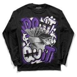 PURPLE Collection DopeSkill Long Sleeve T-Shirt Don't Quit Graphic