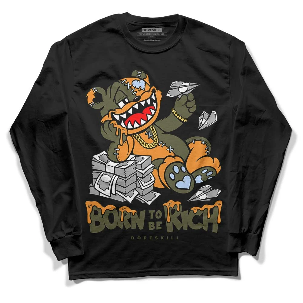Olive 5s DopeSkill Long Sleeve T-Shirt Born To Be Rich Graphic 2 Olive 5s DopeSkill Long Sleeve T-Shirt Born To Be Rich Graphic - Image 2