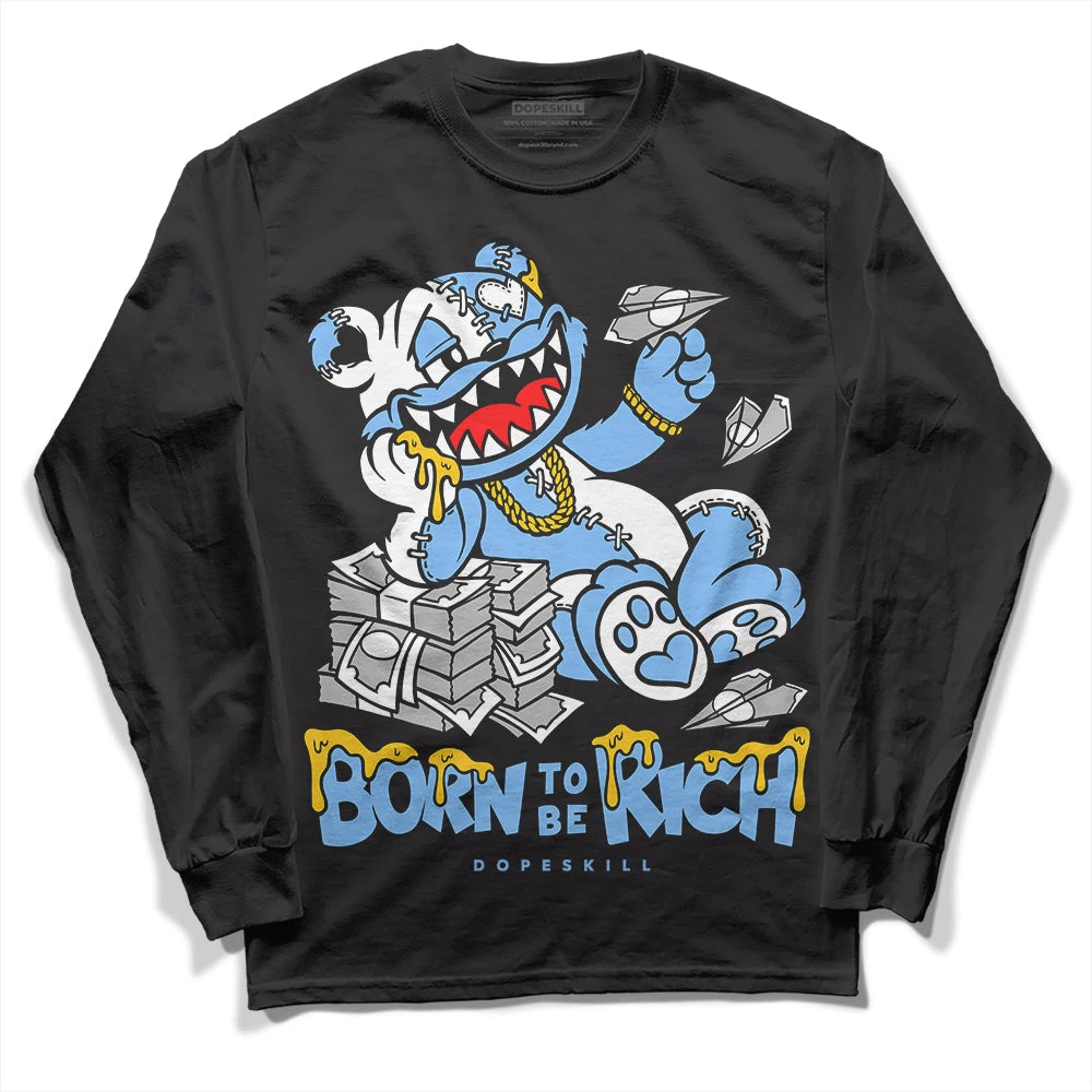Powder Blue 9s DopeSkill Long Sleeve T-Shirt Born To Be Rich Graphic 2 Powder Blue 9s DopeSkill Long Sleeve T-Shirt Born To Be Rich Graphic - Image 2