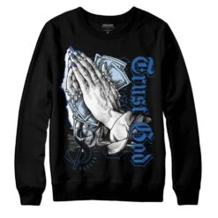 Space Jam 11s DopeSkill Sweatshirt Trust God Graphic
