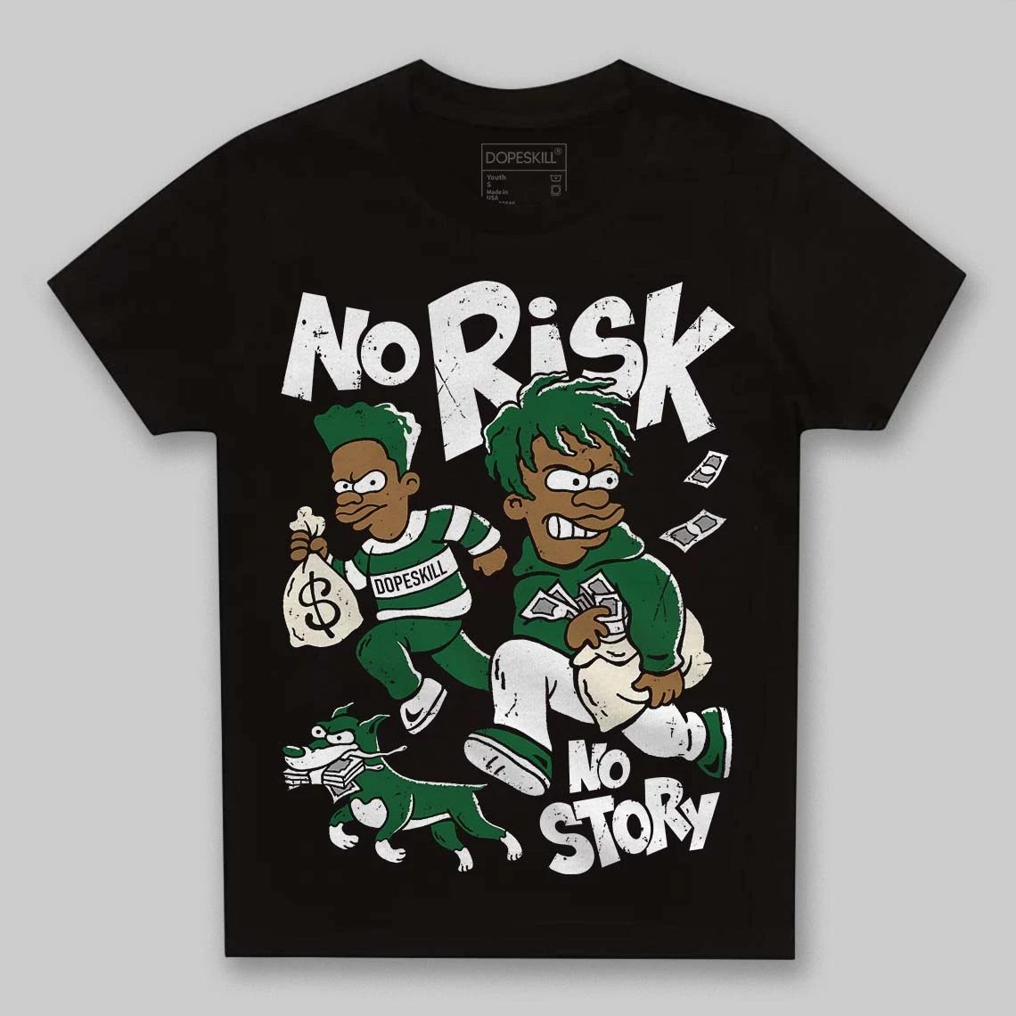 Pine Green 13s DopeSkill Toddler Kids T-shirt No Risk No Story Graphic 2 Pine Green 13s DopeSkill Toddler Kids T-shirt No Risk No Story Graphic - Image 2