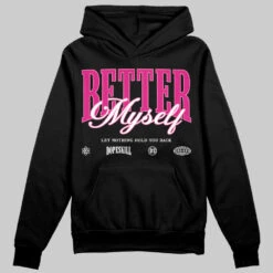 Rick RO Pink Leather Sneakers DopeSkill Hoodie Sweatshirt Better Myself Graphic