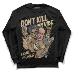 TAN Collection DopeSkill Long Sleeve T-Shirt Don't Kill My Vibe Graphic