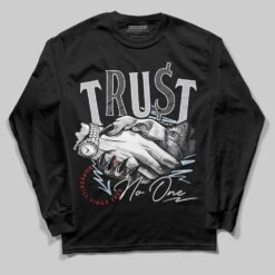 Black Metallic Reimagined 5s DopeSkill Long Sleeve T-Shirt Trust No One Graphic