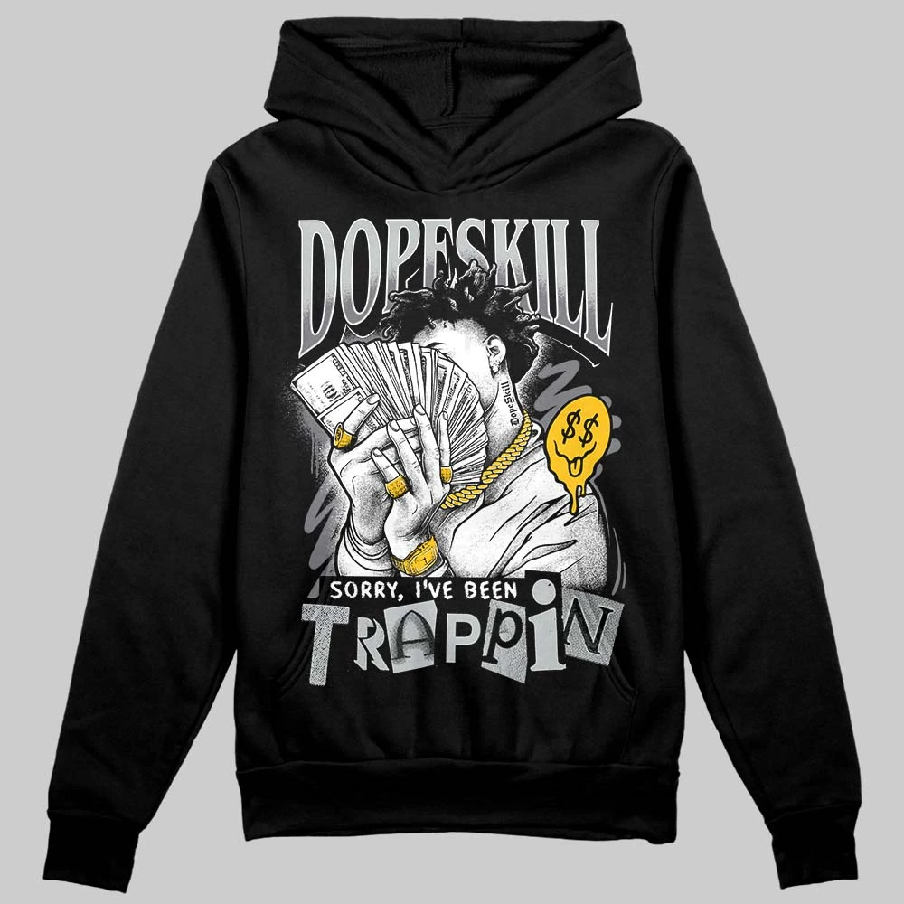 Fear 4s DopeSkill Hoodie Sweatshirt Sorry I've Been Trappin Graphic 1 Fear 4s DopeSkill Hoodie Sweatshirt Sorry I've Been Trappin Graphic