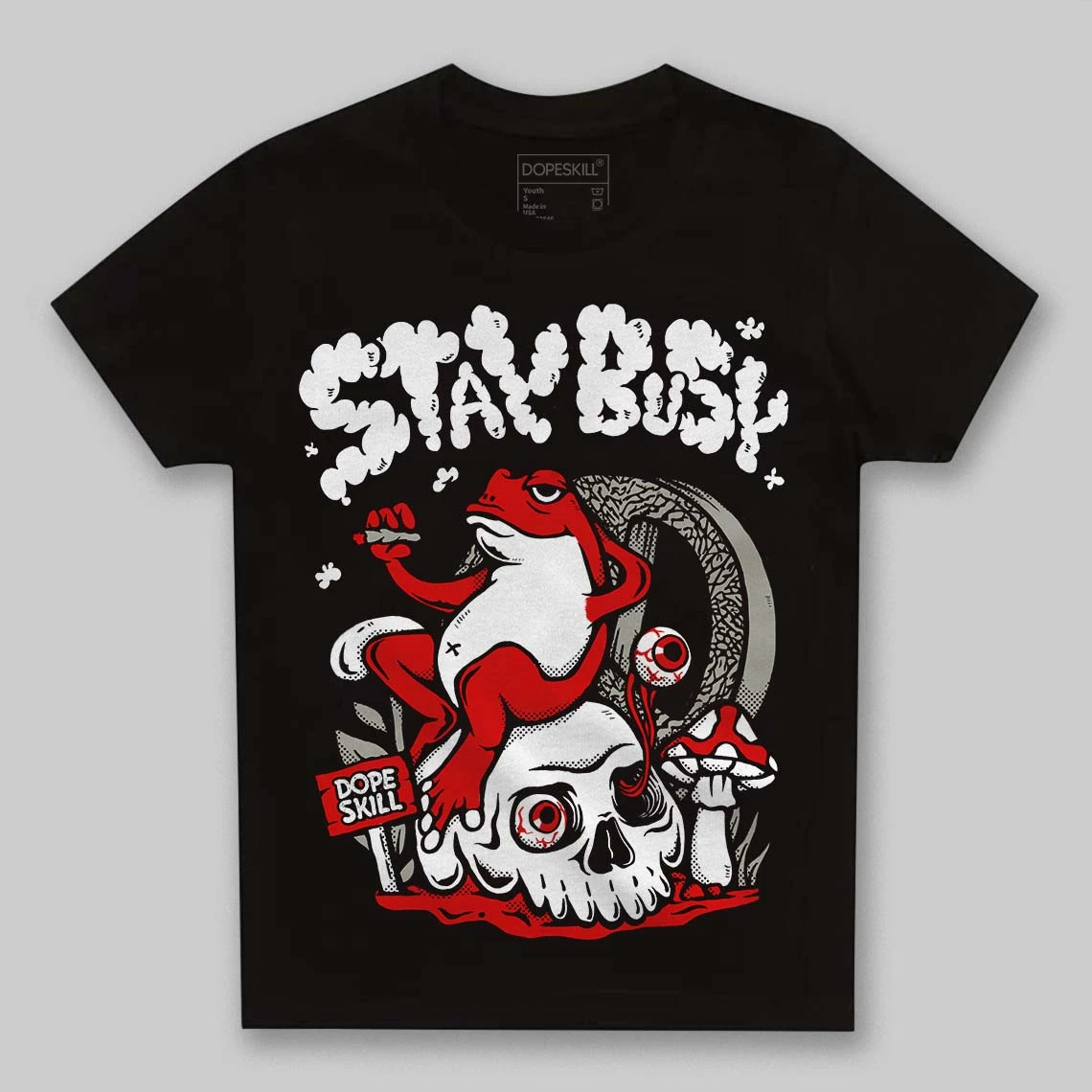 Fire Red 3s DopeSkill Toddler Kids T-shirt Stay Busy Graphic 2 Fire Red 3s DopeSkill Toddler Kids T-shirt Stay Busy Graphic - Image 2