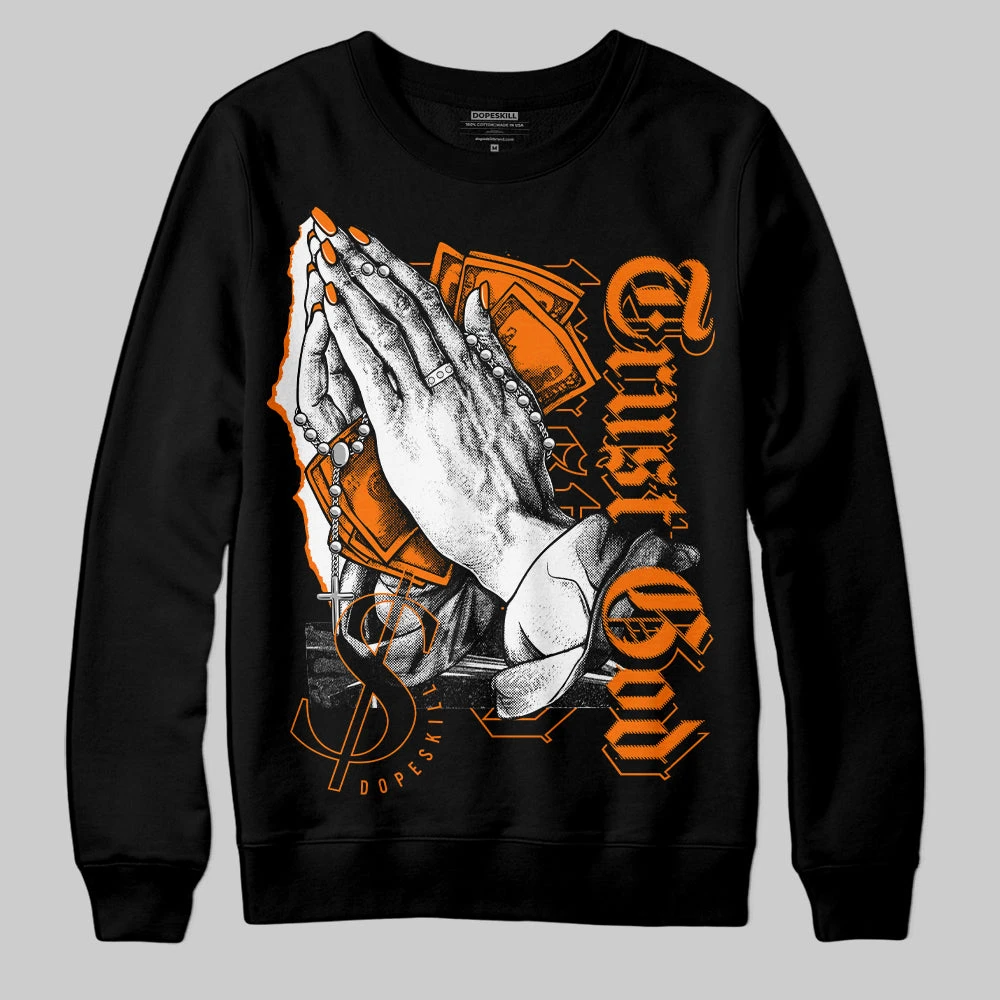 Dunk Low Magma Orange DopeSkill Sweatshirt Trust God Graphic 2 Dunk Low Magma Orange DopeSkill Sweatshirt Trust God Graphic - Image 2