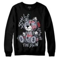 Bred Reimagined 4s DopeSkill Sweatshirt Smile Through The Pain Graphic