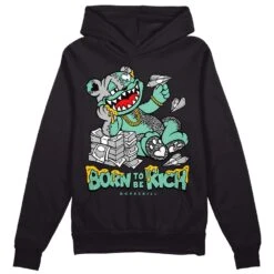 Green Glow 3s DopeSkill Hoodie Sweatshirt Born To Be Rich Graphic