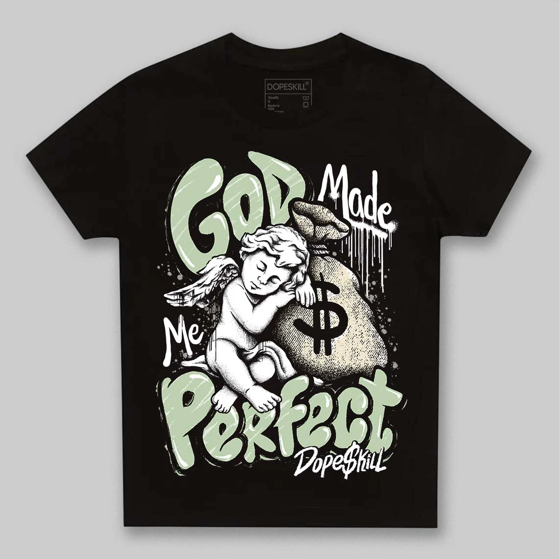 Seafoam 4s 2025 DopeSkill Toddler Kids T-shirt God Made Me Perfect Graphic 1 Seafoam 4s 2025 DopeSkill Toddler Kids T-shirt God Made Me Perfect Graphic