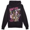 Dunk Pink Foam DopeSkill Hoodie Sweatshirt Don't Kill My Vibe Graphic