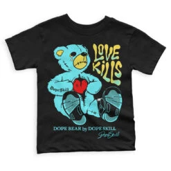 Aqua 5s DopeSkill Toddler Kids T-shirt Love Kills Graphic