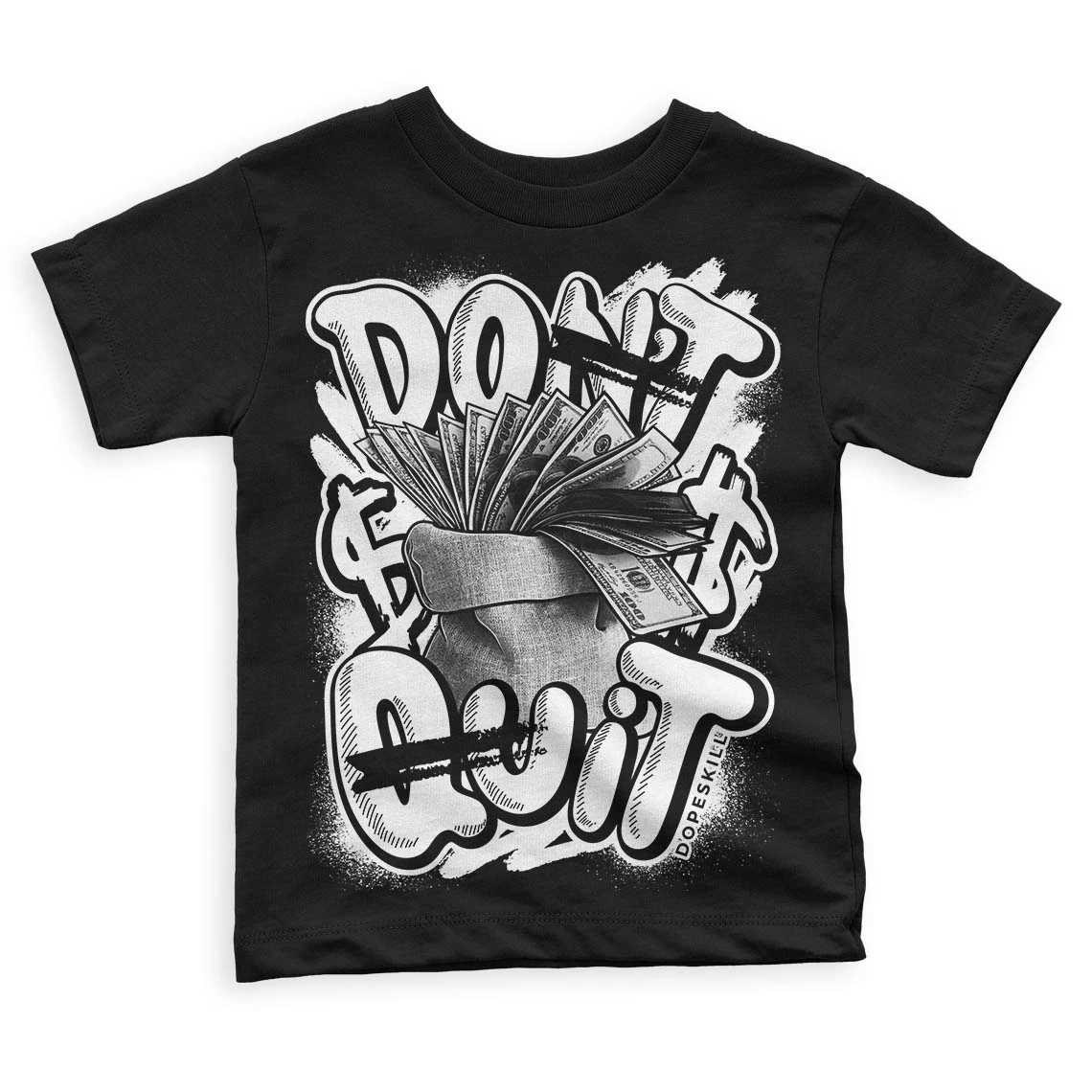 Panda White Black Dunk Low DopeSkill Toddler Kids T-shirt Don't Quit Graphic 1 Panda White Black Dunk Low DopeSkill Toddler Kids T-shirt Don't Quit Graphic